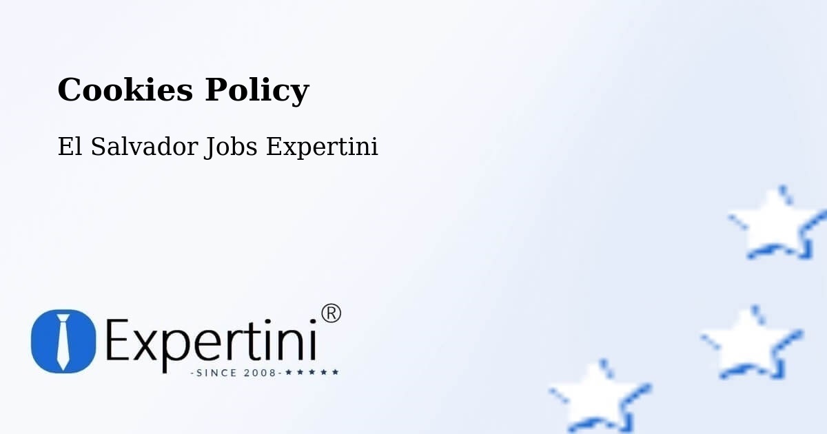 Cookie Policy – Cuscatancingo - El Salvador Jobs Expertini