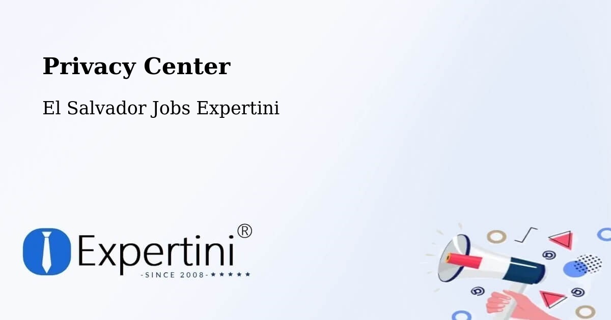 Privacy Policy – Cuscatancingo - El Salvador Jobs Expertini