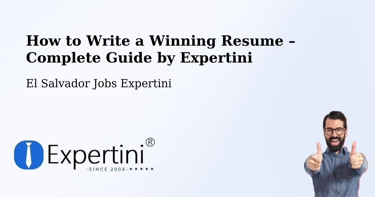 Resume Writing Guide for Job Seekers – Cuscatancingo - Cuscatancingo, El Salvador Jobs Expertini